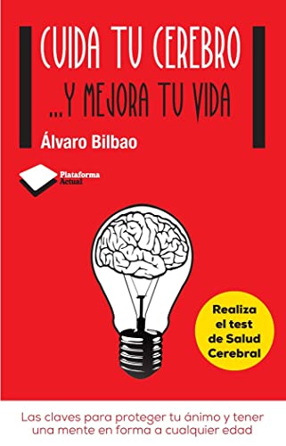 Stock image for Cuida tu cerebro . . . y mejora tu vida: Las claves para proteger tu ?nimo y tener una mente en forma a cualquier edad (Plataforma actual) (Spanish Edition) for sale by Front Cover Books