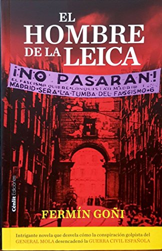 9788415756798: El Hombre de la Leica (LITERATURA MODERNA Y CONTEMPORANEA)