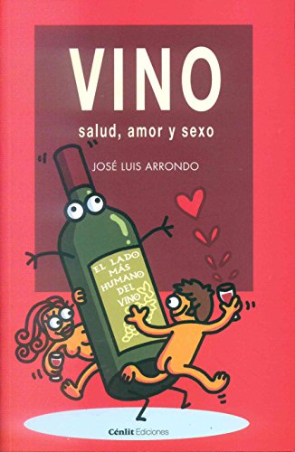 Beispielbild fr Vino, Salud, Amor y Sexo zum Verkauf von Hamelyn