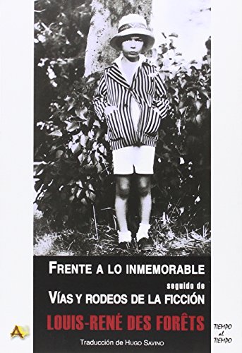 Stock image for Frente a lo inmemorable, seguido de, Vas y rodeos de la ficcin for sale by Agapea Libros