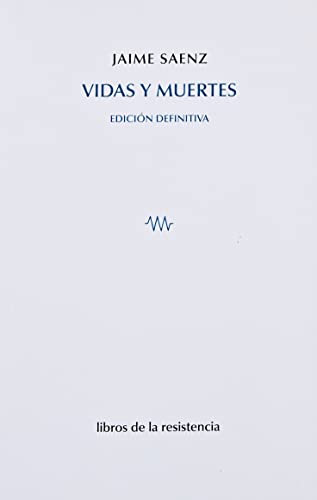 Imagen de archivo de VIDAS Y MUERTES (EDICION DEFINITIVA) a la venta por KALAMO LIBROS, S.L.