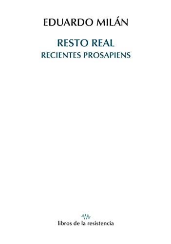 Imagen de archivo de RESTO REAL. RECIENTES PROSAPIENS a la venta por KALAMO LIBROS, S.L.