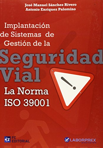 9788415781318: Implantacin de sistemas de gestion de la seguridad vial. La Norma ISO 39001