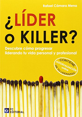 LIDER O KILLER ? DESCUBRE COMO PROGRESAR LIDERANDO TU VIDA PERSONAL