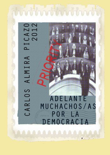 Stock image for ADELANTE MUCHACHOS/AS POR LA DEMOCRACIA for sale by Hilando Libros