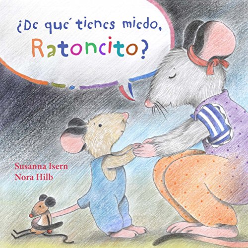 9788415784647: De qu tienes miedo ratoncito? (What Are You Scared of, Little Mouse?)