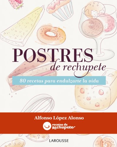 Imagen de archivo de Postres de rechupete (Spanish EditionLpez Alonso, Alfonso a la venta por Iridium_Books