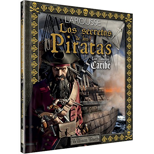 Imagen de archivo de Los secretos de los Piratas (Spanish Larousse Editorial a la venta por Iridium_Books