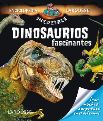 9788415785521: Dinosaurios fascinantes (Larousse - Infantil / Juvenil -  Castellano - A Partir De 5/6 Años - Enciclopedia Increíble 5 Años) -  Larousse Editorial: 8415785526 - IberLibro