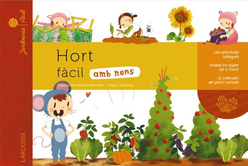 Imagen de archivo de Hort fcil amb nens (Larousse - Infantil / Juvenil - Cataln - A Partir De 5/6 Aos) a la venta por medimops