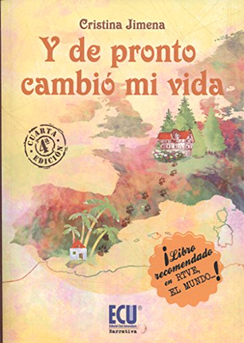 9788415787938: Y de pronto cambi mi vida (ECU Narrativa)