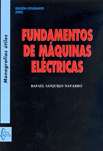Beispielbild fr Fundamentos de mquinas elctricas. Monografas tiles zum Verkauf von Iridium_Books
