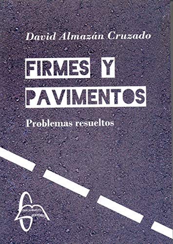 Imagen de archivo de FIRMES Y PAVIMENTOS PROBLEMAS RESUELTOS a la venta por Zilis Select Books