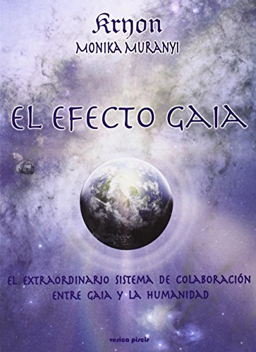 Beispielbild fr El efecto Gaia : el sistema notable de colaboracin entre Gaia y la humanidad zum Verkauf von medimops