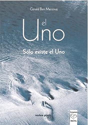 Beispielbild fr El Uno: solo existe el uno (Spanish Edition) zum Verkauf von Lucky's Textbooks