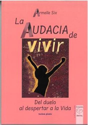 Imagen de archivo de La audacia de vivir a la venta por GreatBookPrices