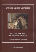 Stock image for LA CIENCIA EN LA HISTORIA DE ESPAA II/DEL RENACIMIENTO AL SIGLO XX for sale by Hilando Libros