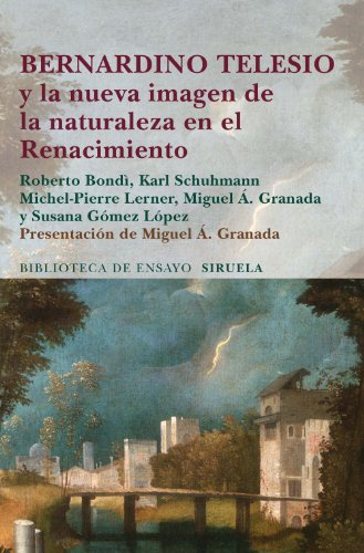 9788415803461: Bernardino Telesio y la nueva imagen de la naturaleza en el Renacimiento