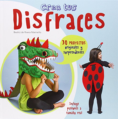 Beispielbild fr Crea tus disfraces (Spanish Edition) zum Verkauf von Wonder Book