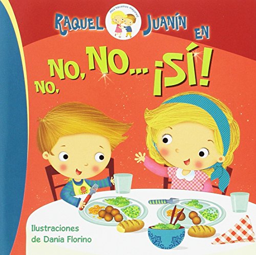 Imagen de archivo de NO,NO, NO.S! RAQUEL Y JUANN a la venta por Zilis Select Books