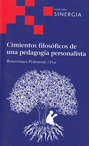 Stock image for CIMIENTOS FILOSOFICOS DE UNA PEDAGOGIA PERSONALISTA for sale by Hilando Libros