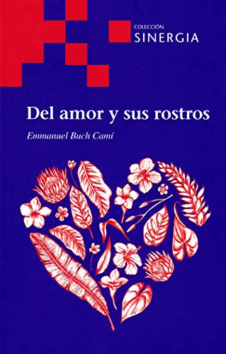 Imagen de archivo de EL AMOR Y SUS ROSTROS a la venta por AG Library