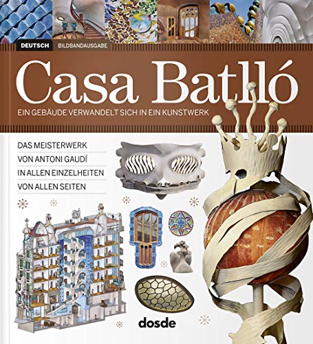 Beispielbild fr Casa Batll | Ein Gebude verwandelt sich in ein Kunstwerk | Softcover mit Fotos und 3D-Illustrationen | ISBN 978-84-15818-08-3 zum Verkauf von medimops