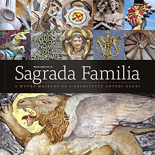 9788415818243: Baslica de la Sagrada Familia. Obra maestra de Antoni Gaud - Francs