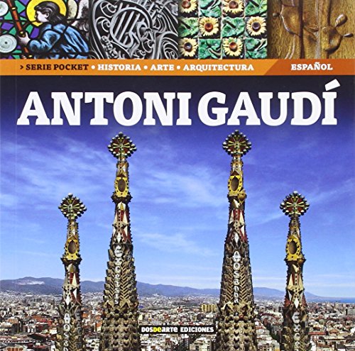 Beispielbild fr Antoni Gaudi: Historia, Arte y Arquitectura (Serie Arquitectura - Edicion Pocket, Band 30) zum Verkauf von medimops