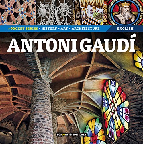 9788415818809: Serie Pocket. Antoni Gaud - Ingls: Historia, Arte y Arquitectura