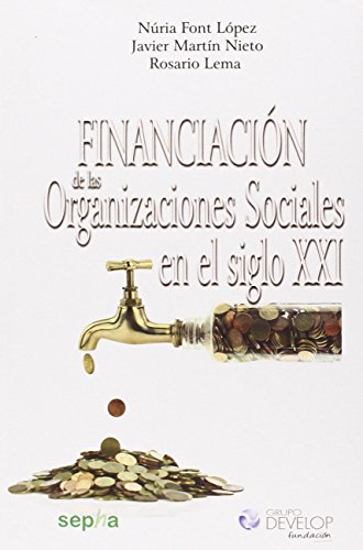 Imagen de archivo de Financiacin de las organizaciones sociales en el siglo XXI a la venta por AG Library