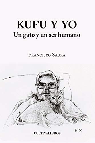 Stock image for KUFU Y YO UN GATO Y UN SER HUMANO for sale by Librovicios