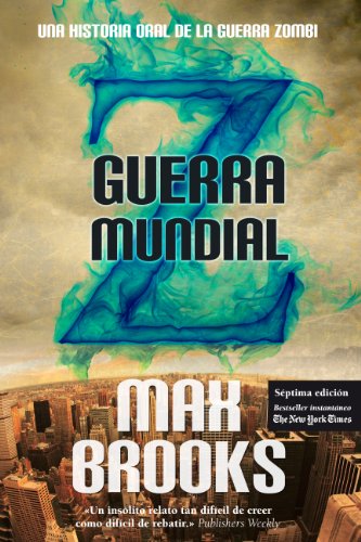 Stock image for Guerra mundial Z / World War Z: Una historia oral de la guerra zombi / An Oral History of Zombie War for sale by medimops