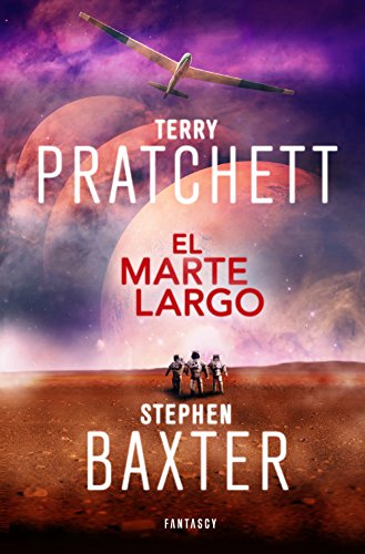 Stock image for La Tierra Larga 3. El Marte Largo (FANTASCY, Band 140001) for sale by medimops