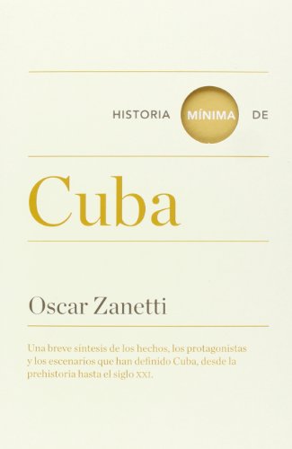 Stock image for Oscar Zanetti - Historia Minima De Cuba for sale by Juanpebooks