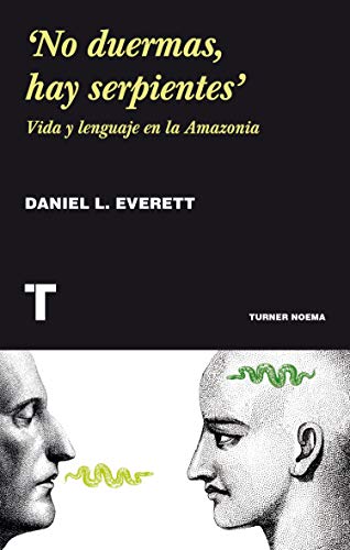 Beispielbild fr No duermas, hay serpientes : vida y lenguaje en la Amazonia zum Verkauf von medimops