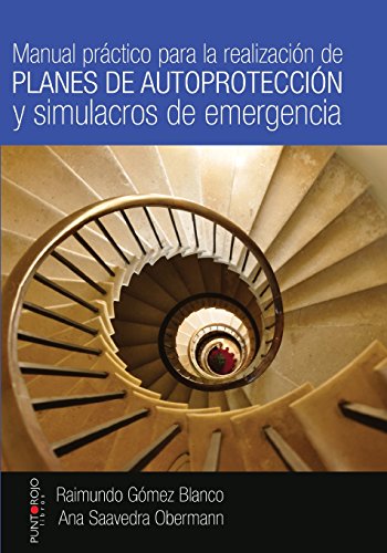 Stock image for Manual Practico Para La Realizacion de Planes de Autoproteccion y Simulacros de for sale by Revaluation Books