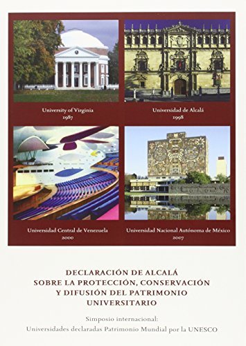 Imagen de archivo de DECLARACION DE ALCALA SOBRE LA PROTECCION, CONSERVACION Y DIFUSION DEL PATRIMONIO UNIVERSITARIO. SIMPOSIO INTERNACIONAL: a la venta por Prtico [Portico]