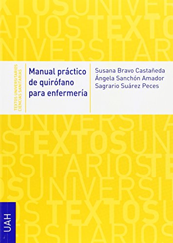 9788415834328: Manual prctico de quirfano para enfermera (Textos Universitarios Ciencias Sanitarias)