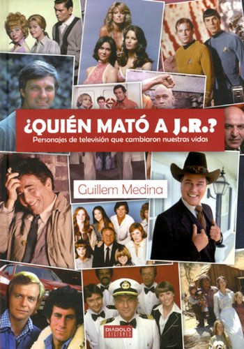 Beispielbild fr Quin mat a J.R? : personajes de TV que cambiaron nuestras vidas zum Verkauf von medimops