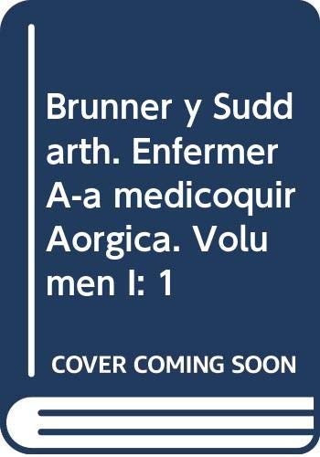 Stock image for Brunner y Suddarth. Enfermera medicoquirúrgica. Volumen I: 1 for sale by Iridium_Books
