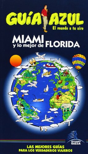 9788415847083: Miami y lo mejor de Florida (Guias Azules)