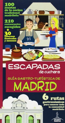 Beispielbild fr Rutas gastronmicas por Madrid (Escapadas De Cuchara) zum Verkauf von medimops