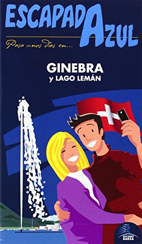 9788415847625: Ginebra Y Lago Lemn Escapada Azul (Escapada Azul / Blue Getaway) (Spanish Edition)