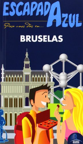 Imagen de archivo de ESCAPADA AZUL BRUSELAS a la venta por KALAMO LIBROS, S.L.