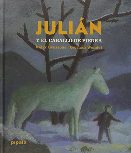 Stock image for JULIN Y EL CABALLO DE PIEDRA for sale by KALAMO LIBROS, S.L.
