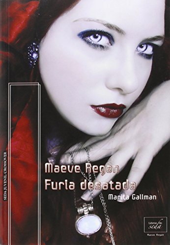 Stock image for MAEVE REGAN: FURIA DESATADA for sale by KALAMO LIBROS, S.L.