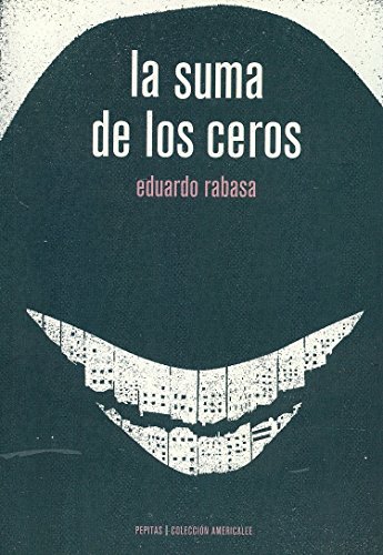 Beispielbild fr LA SUMA DE LOS CEROS zum Verkauf von KALAMO LIBROS, S.L.