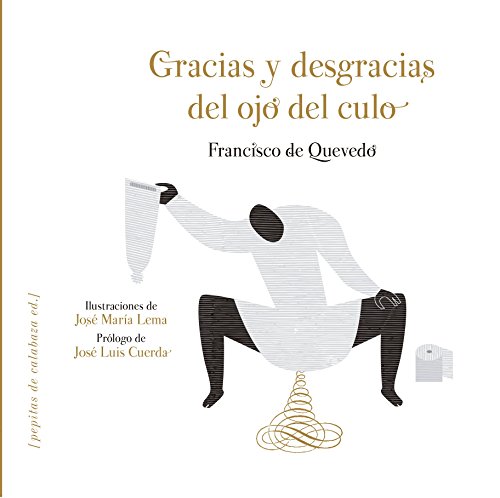 Stock image for GRACIAS Y DESGRACIAS DEL OJO DEL CULO for sale by KALAMO LIBROS, S.L.
