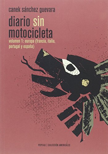 9788415862628: Diario sin motocicleta: Volumen uno: Europa (Francia, Italia, Espaa y Portugal): 7 (Americalee)